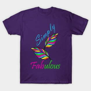 Simply Fabulous T-Shirt